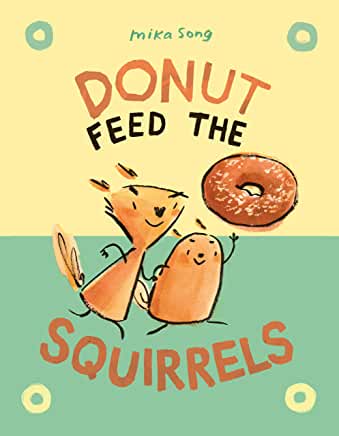 Cover of Donut Feed the Squirrels Norma and Belly 1