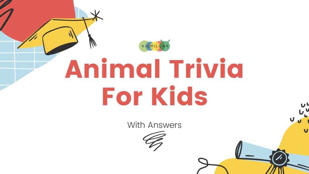 Animal trivia for kids with answers written