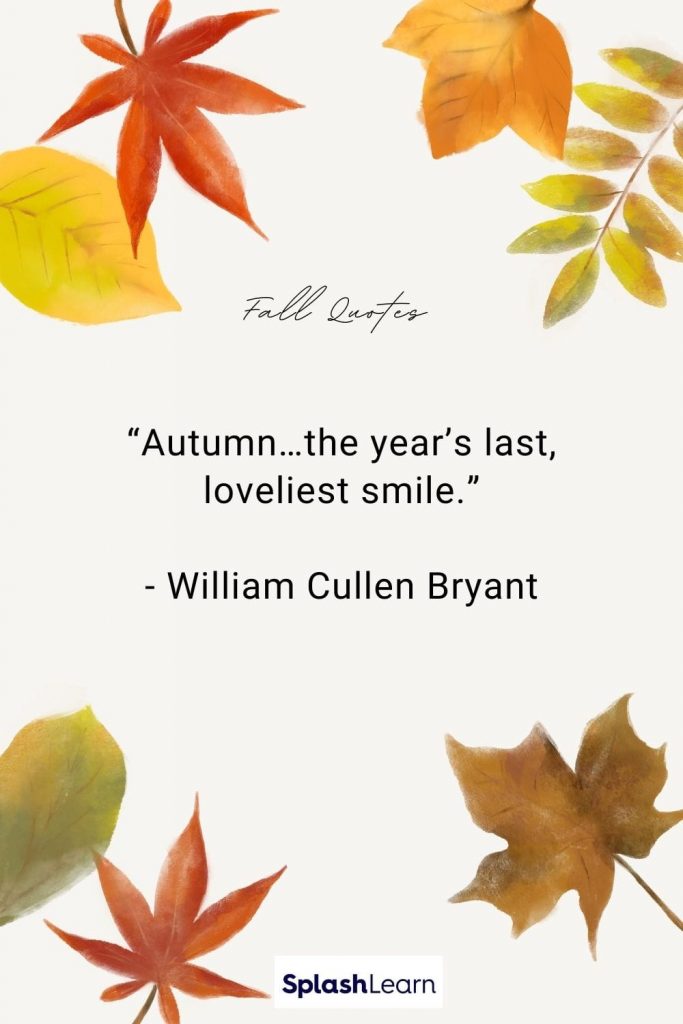Image of fall quotes Autumnthe years last loveliest smile William Cullen Bryant