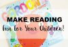 make reading fun for kids