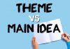 Theme vs main idea